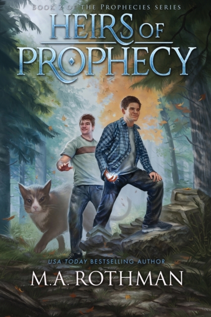 Heirs of Prophecy - M. A. Rothman
