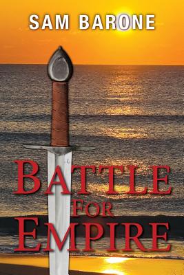 Battle For Empire - Sam Barone