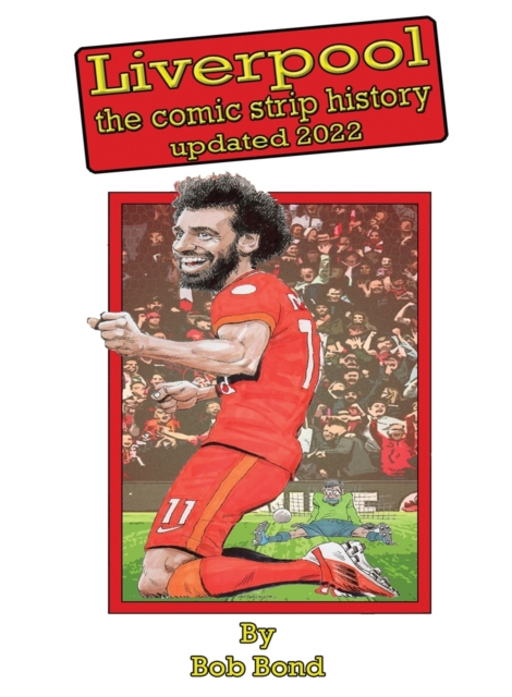 Liverpool Football History Comic Book - Bob Bond