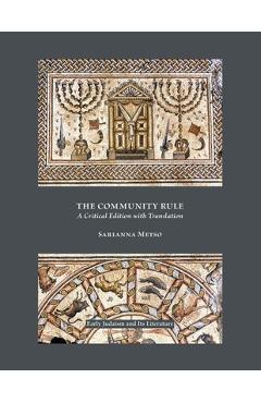 Coperta cărții 'The Community Rule: A Critical Edition with Translation - Sarianna Metso'