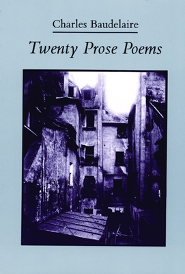 Twenty Prose Poems - Charles Baudelaire
