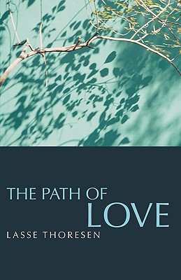 The Path of Love - Lasse Thoresen