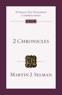 2 Chronicles: An Introduction and Commentary Volume 11 - Martin J. Selman