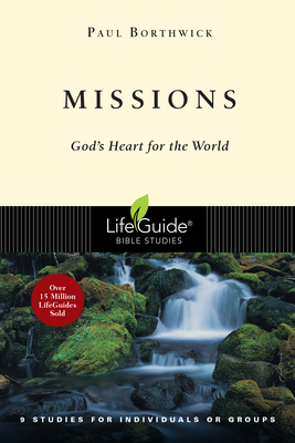 Missions: God's Heart for the World - Paul Borthwick