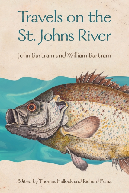 Travels on the St. Johns River - John Bartram