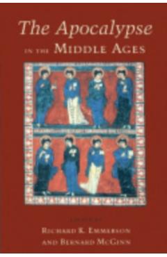 Poza produsului The Apocalypse in the Middle Ages - Richard Emmerson