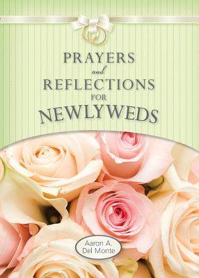 Coperta cărții 'Prayers and Reflections for Newlyweds - Aaron Del Monte'