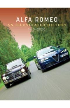 Alfa Romeo: An Illustrated History, 1910-2020 - Christian Schön