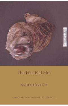 Coperta cărții 'The Feel-Bad Film - Nikolaj Lübecker'