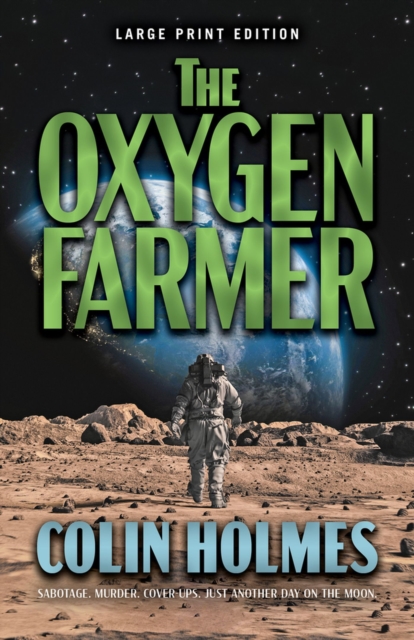 The Oxygen Farmer - Colin Holmes