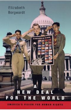 Coperta cărții 'New Deal for the World: America's Vision for Human Rights - Elizabeth Borgwardt'