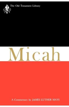 Coperta cărții 'Micah: A Commentary - James Luther Mays'
