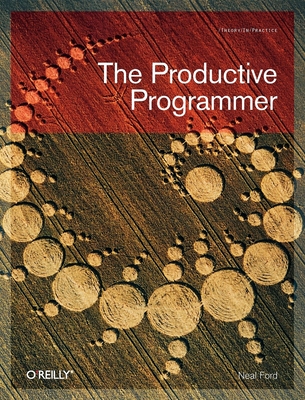 The Productive Programmer - Neal Ford