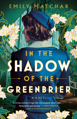 In the Shadow of the Greenbrier - Emily Matchar