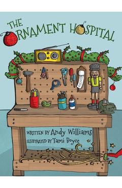 Coperta cărții 'The Ornament Hospital - Andy Williams'