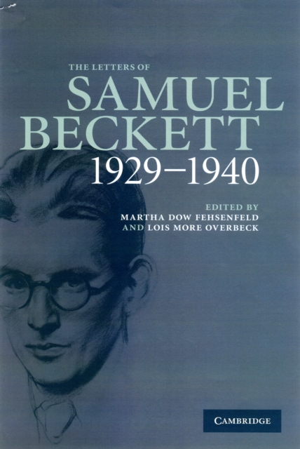 The Letters of Samuel Beckett: Volume 1, 1929-1940 - Samuel Beckett
