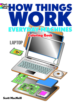 How Things Work: Everyday Machines Coloring Book - Scott Macneill