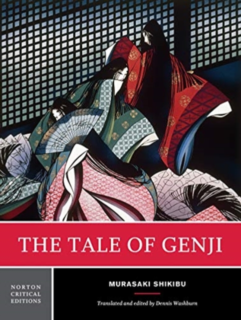 The Tale of Genji: A Norton Critical Edition - Murasaki Shikibu