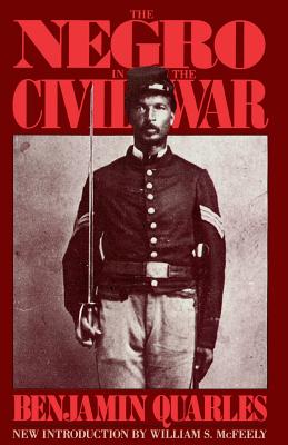 The Negro in the Civil War - Benjamin Quarles