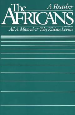 Coperta cărții 'The Africans: A Reader - Ali A. Mazrui'