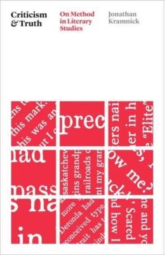 Coperta cărții 'Criticism and Truth: On Method in Literary Studies - Jonathan Kramnick'