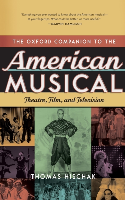 Oxford Companion to the American Musical: Theatre, Film, and Television - Thomas S. Hischak