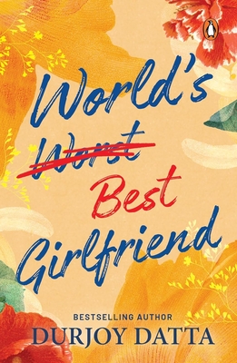 World's Best Girlfriend - Durjoy Datta
