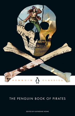 The Penguin Book of Pirates - Katherine Howe