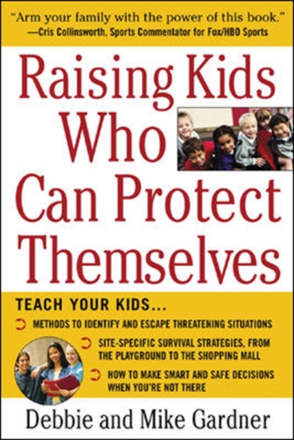 Raising Kids Who Can Protect Themselves - Debbie Gardner