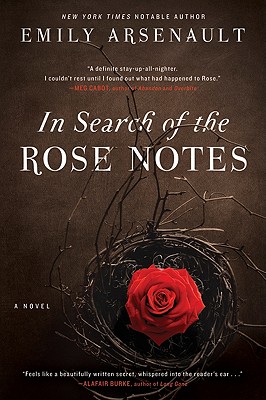 In Search of the Rose Notes - Emily Arsenault