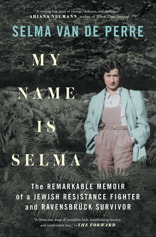 My Name Is Selma - Selma van de Perre
