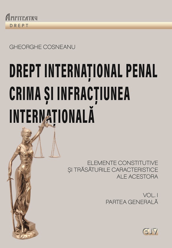 Drept international penal. Partea generala Vol.1 - Gheorghe Cosneanu