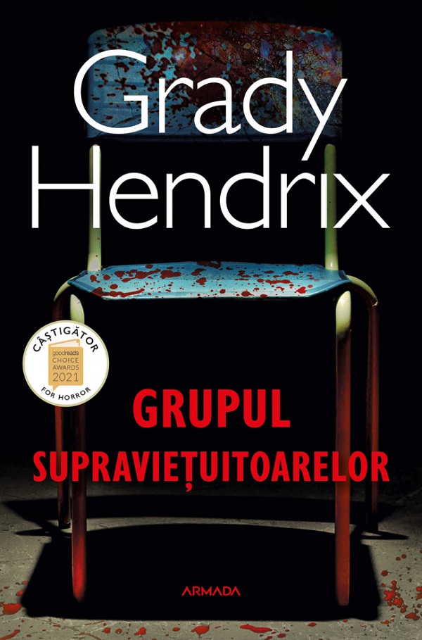 Grupul supravietuitoarelor - Grady Hendrix