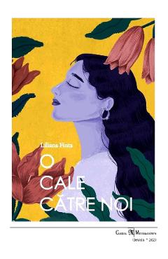 Poza produsului O cale catre Noi - Liliana Finta