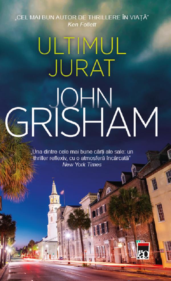 Ultimul jurat - John Grisham