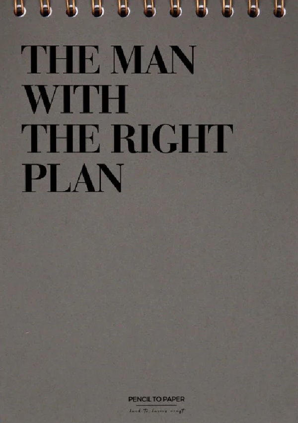 Jurnal pentru barbati: The Man With The Right Plan