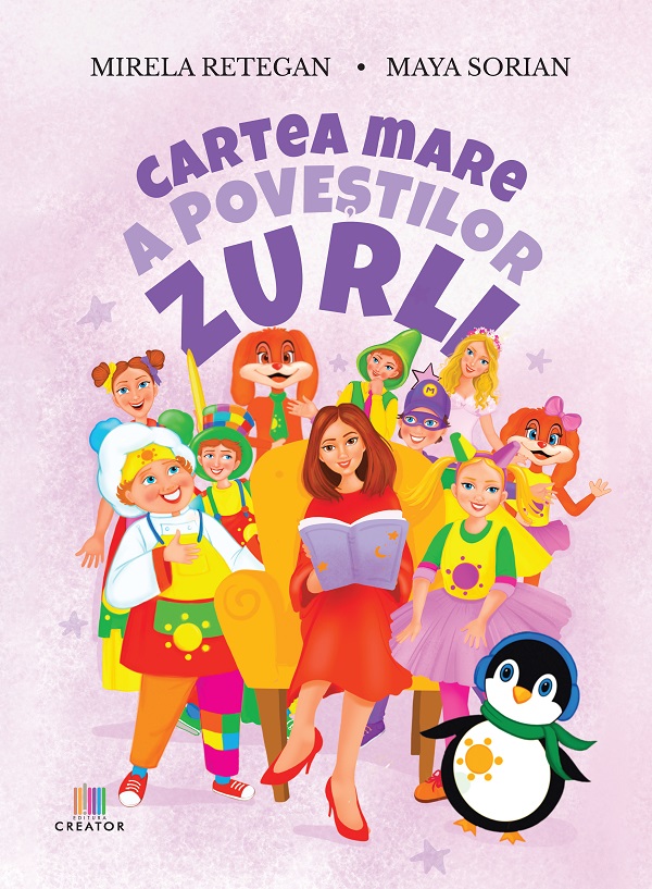 Cartea mare a povestilor Zurli - Mirela Retegan, Maya Sorian