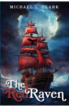 The Red Raven - Michael L. Clark