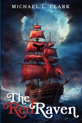 Coperta cărții 'The Red Raven - Michael L. Clark'