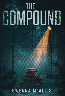 Coperta cărții 'The Compound - Gwenna Mcallis'