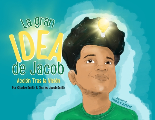 La Gran Idea de Jacob - Charles Smith