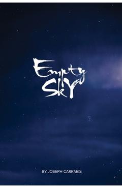 Coperta cărții 'Empty Sky - Joseph Carrabis'