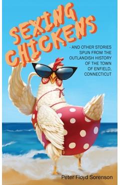 Coperta cărții 'Sexing Chickens - Peter F. Sorenson'