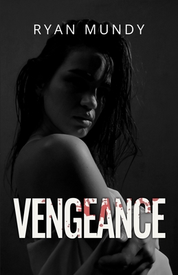 Vengeance - Ryan Mundy