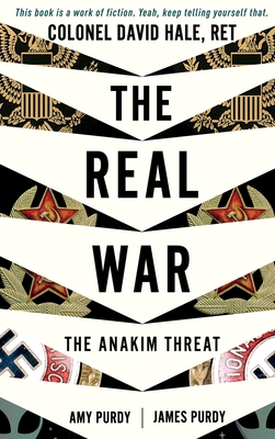 Coperta cărții 'The Real War - The Anakim Threat - Colonel David Hale'