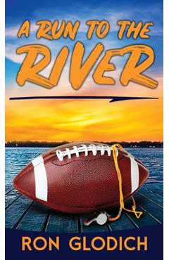 Coperta cărții 'A Run to the River - Ronald J. Glodich'