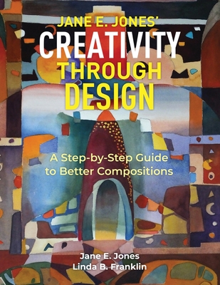 Coperta cărții 'Creativity Through Design: A Step-by-Step to Better Composition - Linda B. Franklin'