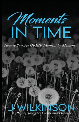 Moments in Time - J. Wilkinson