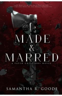 Coperta cărții 'Made & Marred - Samantha R. Goode'