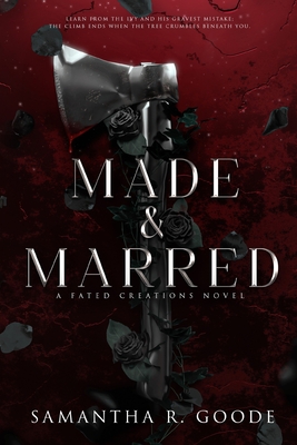Coperta cărții 'Made & Marred - Samantha R. Goode'